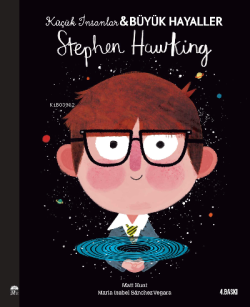 Stephen Hawking; Küçük İnsanlar Büyük Hayaller