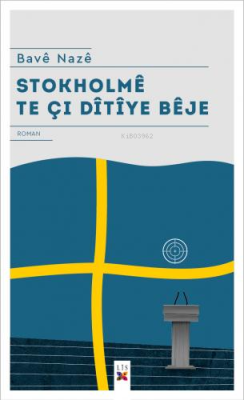 Stokholme Te Çı Ditiye Beje - Bavê Nazê | Yeni ve İkinci El Ucuz Kitab