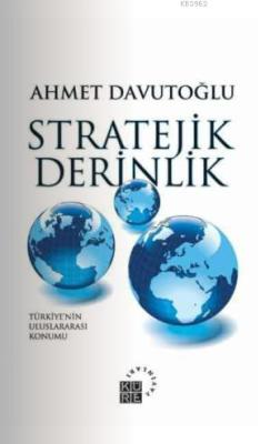 Stratejik Derinlik - Ahmet Davutoğlu | Yeni ve İkinci El Ucuz Kitabın 