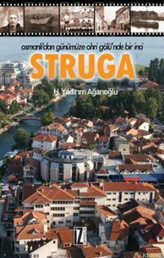Struga - H. Yıldırım Ağanoğlu | Yeni ve İkinci El Ucuz Kitabın Adresi