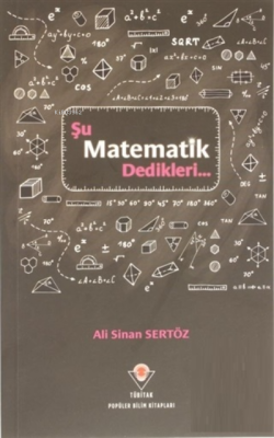 Şu Matematik Dedikleri... - Ali Sinan Sertöz | Yeni ve İkinci El Ucuz 