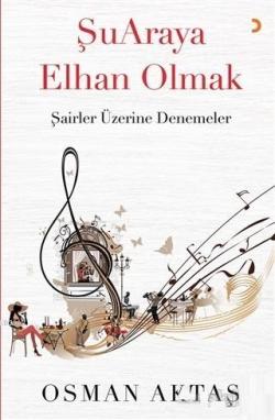 Şuaraya Elhan Olmak - Osman Aktaş | Yeni ve İkinci El Ucuz Kitabın Adr
