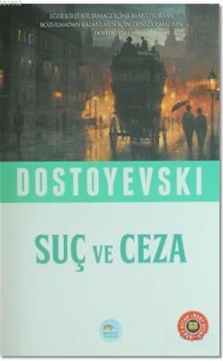 Suç ve Ceza (Özet Kitap) - Fyodor Mihayloviç Dostoyevski | Yeni ve İki