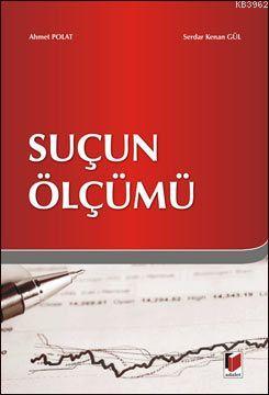 Suçun Ölçümü - Ahmet Polat | Yeni ve İkinci El Ucuz Kitabın Adresi