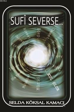 Sufi Severse - Selda Köksal Kamacı | Yeni ve İkinci El Ucuz Kitabın Ad