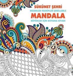 Sükunet Şehri - Mandala - Kolektif | Yeni ve İkinci El Ucuz Kitabın Ad