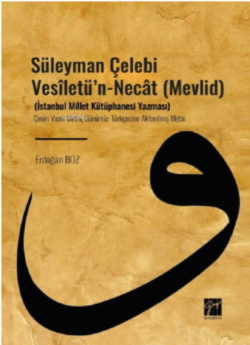 Süleyman Çelebi Vesîletü'n - Necât (Mevlid);(İstanbul Millet Kütüphanesi Yazması)