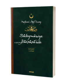 Süleymaniye Kürsüsü'nde - Safahat 2. Kitap;(Osmanlıca, Latince ve Günümüz Türkçesi)