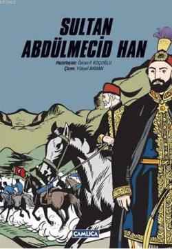 Sultan Abdülmecid Han - Kolektif | Yeni ve İkinci El Ucuz Kitabın Adre