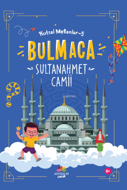 Sultan Ahmet Cami ;Kutsal Mekanlar -5