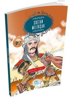 Sultan Melikşah; Büyük Sultanlar Serisi