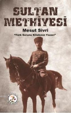 Sultan Methiyesi - Mesut Sivri | Yeni ve İkinci El Ucuz Kitabın Adresi