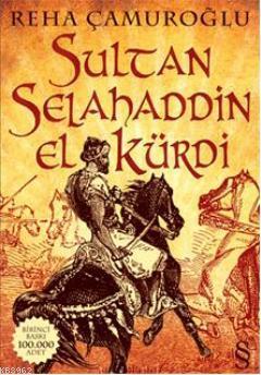 Sultan Selahaddin El Kürdi - Reha Çamuroğlu | Yeni ve İkinci El Ucuz K