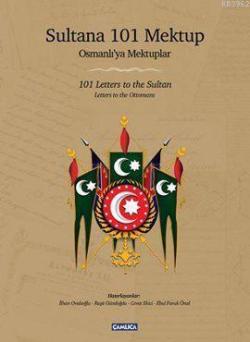 Sultana 101 Mektup (Ciltli); Osmanlı'ya Mektuplar