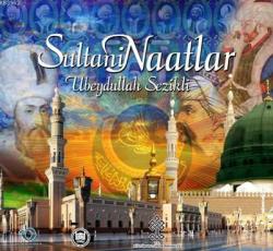 Sultani Naatlar (CD) - Ubeydullah Sezikli | Yeni ve İkinci El Ucuz Kit