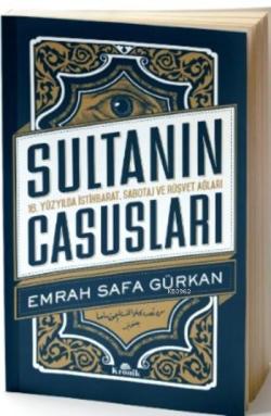Sultanın Casusları - Emrah Safa Gürkan | Yeni ve İkinci El Ucuz Kitabı