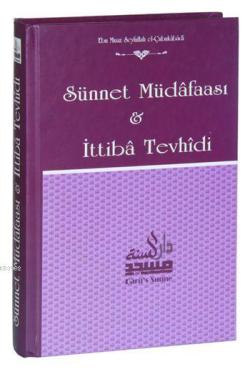 Sünnet Müdafası ve İttiba Tevhidi (Ciltli, Şamua) - Ebu Muaz Seyfullah
