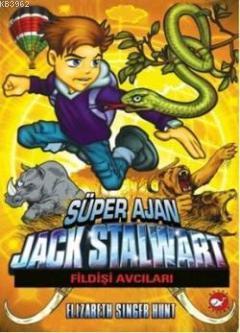 Süper Ajan Jack Stalwart 6 - Elizabeth Singer Hunt | Yeni ve İkinci El