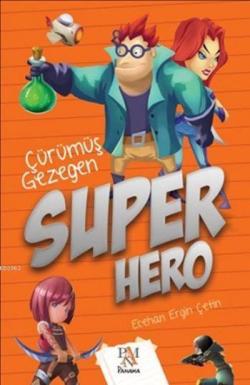 Süper Hero - Ecehan Ergin Çetin | Yeni ve İkinci El Ucuz Kitabın Adres