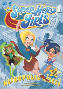 Super Hero Girls - Metropolis Lisesi - Amy Wolfram | Yeni ve İkinci El