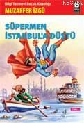 Süpermen İstanbula Düştü - Muzaffer İzgü | Yeni ve İkinci El Ucuz Kita
