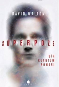Süperpoze - David Walton | Yeni ve İkinci El Ucuz Kitabın Adresi