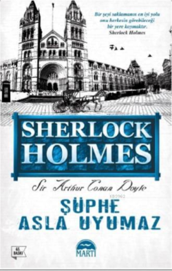 Şüphe Asla Uyumaz; Sherlock Holmes
