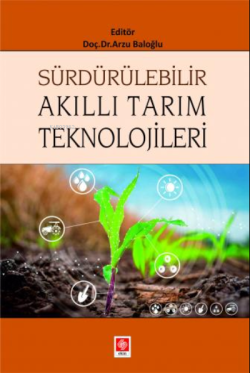 Sürdürülebilir Akıllı Tarım Teknolojileri - Arzu Baloğlu | Yeni ve İki