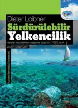 Sürdürülebilir Yelkencilik - Dieter Loibner | Yeni ve İkinci El Ucuz K