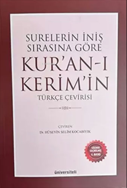 Surelerin İniş Sırasına Göre Kur’an-ı Kerim’in Türkçe Çevirisi