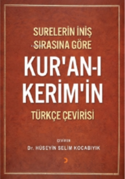 Surelerin İniş Sırasına Göre Kur'an'ı Kerim'in Türkçe Çevirisi - Hüsey