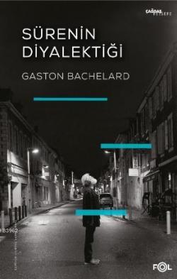 Sürenin Diyalektiği - Gaston Bachelard | Yeni ve İkinci El Ucuz Kitabı