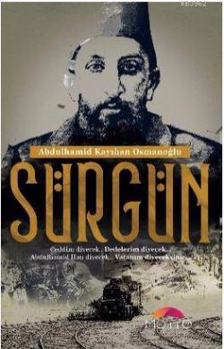 Sürgün - Abdulhamid Kayıhan Osmanoğlu | Yeni ve İkinci El Ucuz Kitabın