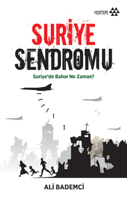 Suriye Sendromu - Ali Bademci | Yeni ve İkinci El Ucuz Kitabın Adresi