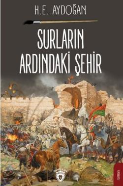 Surların Ardındaki Şehir - H.E Aydoğan | Yeni ve İkinci El Ucuz Kitabı