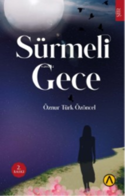Sürmeli Gece - Öznur Türk Özöncel | Yeni ve İkinci El Ucuz Kitabın Adr