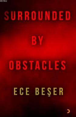 Surrounded By Obstacles - Ece Beşer | Yeni ve İkinci El Ucuz Kitabın A