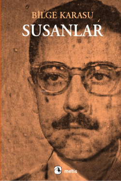 Susanlar - Bilge Karasu | Yeni ve İkinci El Ucuz Kitabın Adresi