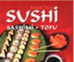 Sushi Sashimi Tofu - Fahir Telli | Yeni ve İkinci El Ucuz Kitabın Adre