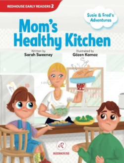 Susie and Fred’s Adventures: Mom's Healthy Kitchen - Sarah Sweeney | Y