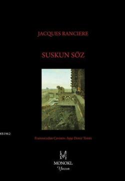 Suskun Söz - Jacques Ranciere | Yeni ve İkinci El Ucuz Kitabın Adresi