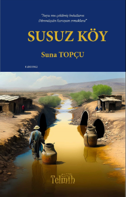 Susuz Köy - Suna Topçu | Yeni ve İkinci El Ucuz Kitabın Adresi