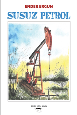 Susuz Petrol - Ender Ergün | Yeni ve İkinci El Ucuz Kitabın Adresi