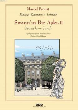 Swann'ın Bir Aşkı - II : Kayıp Zamanın İzinde - Marcel Proust- | Yeni 