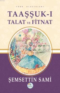 Taaşşuk-ı Talat ve Fitnat - Şemsettin Sami | Yeni ve İkinci El Ucuz Ki