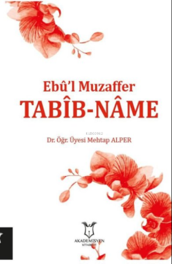 Tabib-Name - Ebu'l Muzaffer - Mehtap Alper | Yeni ve İkinci El Ucuz Ki