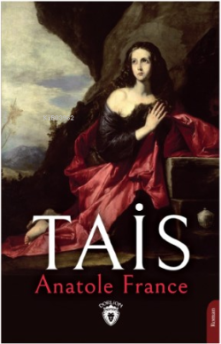 Tais - Anatole France | Yeni ve İkinci El Ucuz Kitabın Adresi