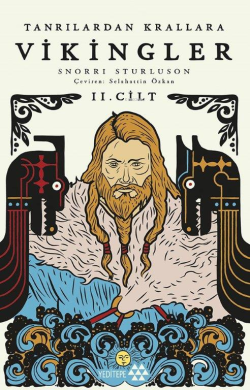 Tanrılardan Krallara Vikingler 2. Cilt - Snorri Storluson | Yeni ve İk