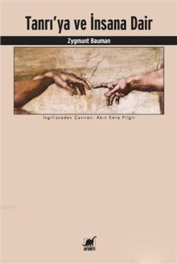 Tanrı'ya ve İnsana Dair - Zygmunt Bauman | Yeni ve İkinci El Ucuz Kita