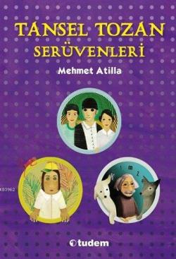 Tansel Tozan Serüvenleri Serisi (3 Kitap, Kutulu) - Mehmet Atilla | Ye